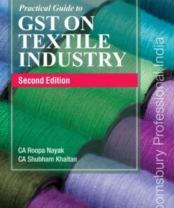 Bloomsbury’s A Practical Guide to GST on Textile Industry by CA Madhukar N Hiregange