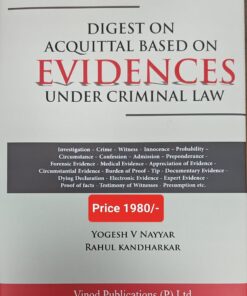 Vinod Publication's Digest on Acquittal Based on Evidences under Criminal Law by Yogesh V Nayyar - Edition 2023