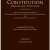Lexis Nexis’s India’s Constitution – Origins and Evolution; Vol. 7: Articles 216 to 226 by Samaraditya Pal
