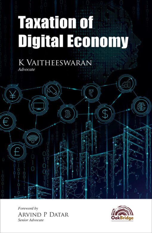 Oakbridge's Taxation of Digital Economy by K Vaitheeswaran, 1st Edition February 2020
