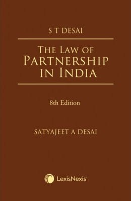 Lexis Nexis's The Law of Partnership in India by S T Desai - 8th Edition July 2020