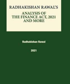 Bloomsbury's Analysis of the Finance Acts of 2021 and More by Radhakishan Rawal - Edition June 2021