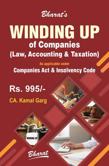 Bharat's Winding up of Companies – Law, Accounting & Taxation by CA. Kamal Garg - 1st Edition 2020