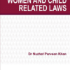 Lexis Nexis's Textbook on Women and Child Related Laws by Nuzhat Parveen Khan - 1st Edition August 2020