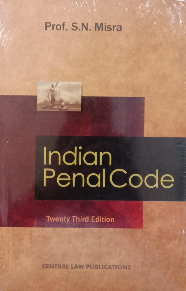 CLP's Indian Penal Code By S.N. Misra - 23rd Edition 2023