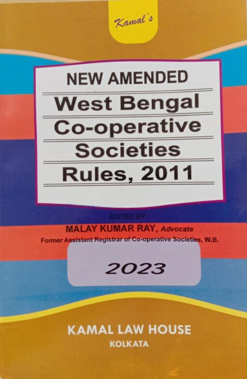 Kamal's West Bengal Co-Operative Societies Rules, 2011 by Malay Kumar Ray - 2023