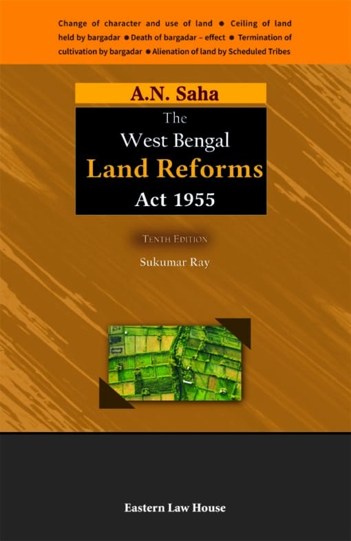 ELH's A.N. Saha's The West Bengal Land Reforms Act, 1955 by Sukumar Ray