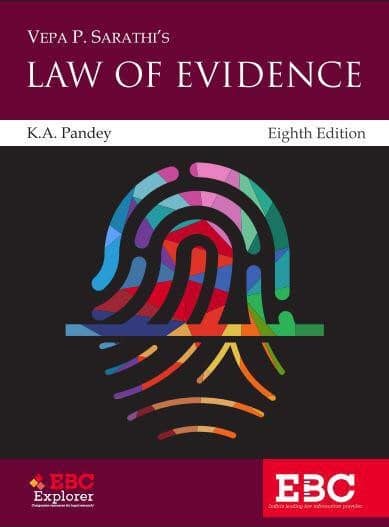 EBC's V. P. Sarathi Law of Evidence by K. A. Pandey - 8th Edition 2021