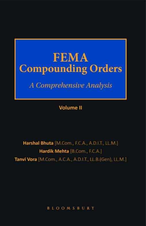 Bloomsbury's FEMA Compounding Orders (Volume II) - A Comprehensive Analysis by Harshal Bhuta