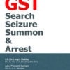 Taxmann's GST Search Seizure Summon & Arrest by Arpit Haldia - 2nd Edition June 2021