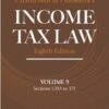 Lexis Nexis's Income Tax Law; Volume 9 (Sections 139A to 171) by Chaturvedi and Pithisaria - 8th Edition 2024.
