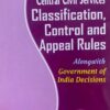 Nabhi’s Compendium of Central Civil Services Classification Control and Appeal Rules - 1st Revised Edition 2021