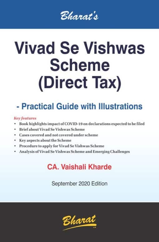 Bharat's Vivad Se Vishwas Scheme (Direct Tax) — Practical Guide with Illustrations by Vaishali Kharde - 1st Edition September 2020