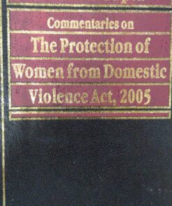 Kamal's Commentaries on Domestic Violence Act by S.P. Sen Gupta - Edition 2018