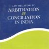 CLA's Law Relating To Arbitration & Concilitaion In India by Dr. N V Paranjape - 8th Edition 2019