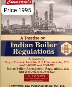 Commercial's A Treatise on Indian Boiler Regulations By Dr. S.V. Gupta