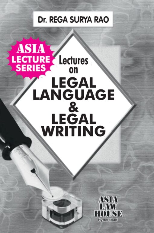 ALH's Lectures on Legal Language & Legal Writing by Dr. Rega Surya Rao - Edition 2022