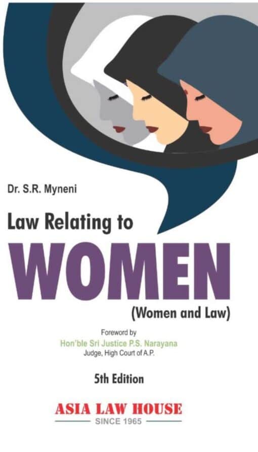 ALH's Law Relating to Women (Women & Law) by Dr. S.R. Myneni - 5th Edition 2021