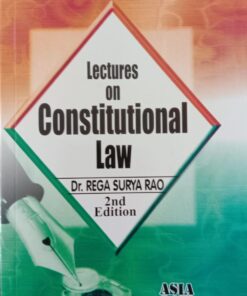 ALH's Lectures on Constitutional Law by Dr. Rega Surya Rao