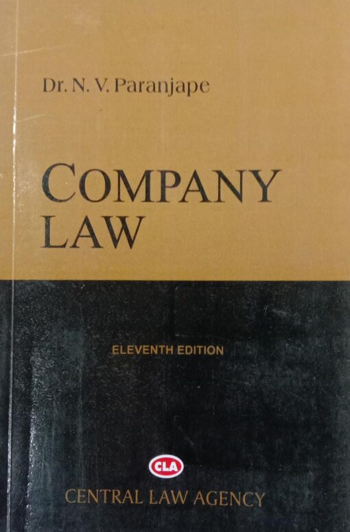CLA's Company Law by Dr. N V Paranjape - 11th Edition 2022