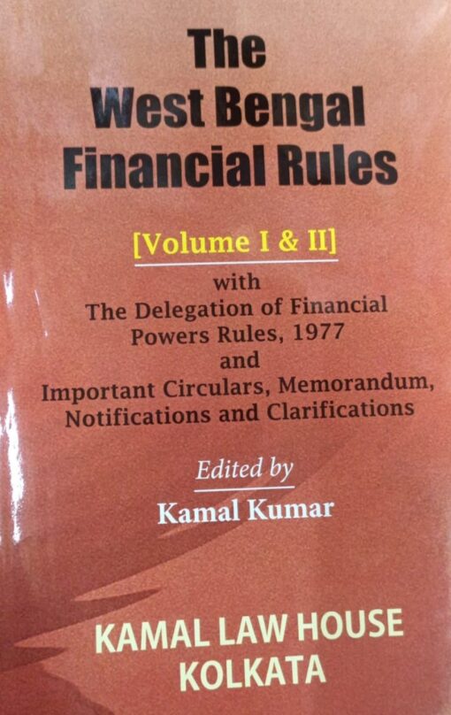 Kamal's West Bengal Financial Rules by Kamal Kumar - 1st edition 2021
