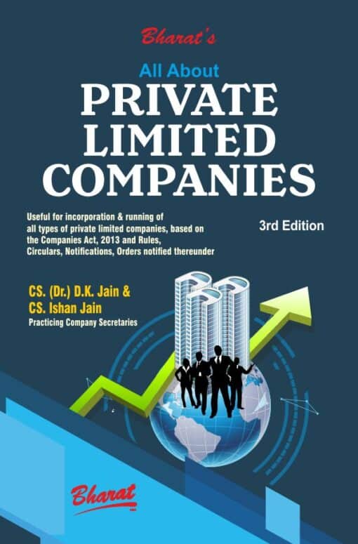 Bharat's All About Private Limited Companies by D.K. Jain - 3rd Edition 2022