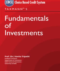 Taxmann's Fundamentals of Investments by Vanita Tripathi under CBCS - 6th Edition 2023