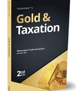 Taxmann's Gold & Taxation by Meenakshi Subramaniam - 2nd Edition April 2023