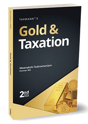 Taxmann's Gold & Taxation by Meenakshi Subramaniam - 2nd Edition April 2023
