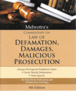 DLH's Commentary on Law of Defamation, Damages, Malicious Prosecution by Mehrotra - 8th Edition 2022