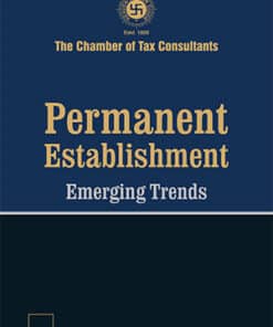 Taxmann's Permanent Establishment Emerging Trends - 1st Edition November 2020