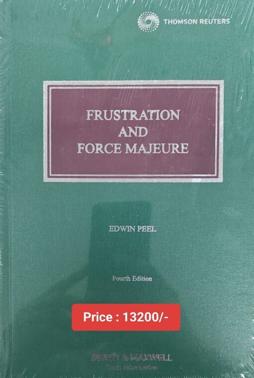 Sweet & Maxwell's Frustration and Force Majeure by Edwin Peel - 4th South Asian Edition 2024