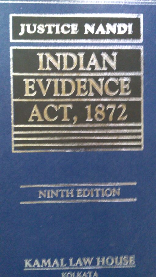 KLH's Indian Evidence Act, 1872 by Justice A.K. Nandi - 9th Edition 2018
