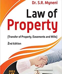 ALH's Law of Property (Transfer of Property, Easements and Wills) by Dr. S.R. Myneni