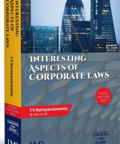 LMP’s Interesting Aspects of Corporate Laws by T V Narayanaswamy - 3rd Edition 2023