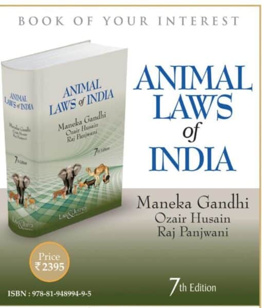 LJP's Animal Laws of India by Maneka Gandhi - 7th Edition 2021