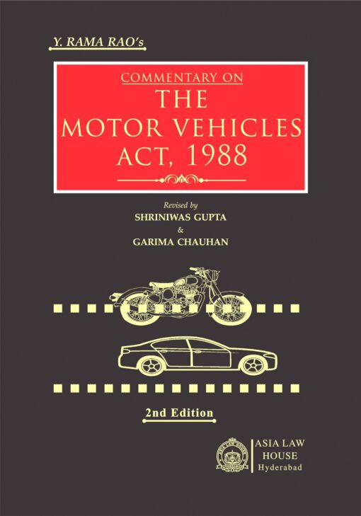 ALH's Commentary on The Motor Vehicles Act, 1988 by Y. Rama Rao - 2nd Edition 2021