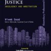 Bloomsbury’s Emergence of Commercial Justice (Insolvency And Arbitration) by Vivek Sood - 1st Edition February 2021