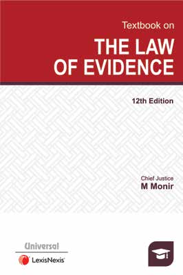 Lexis Nexis's Textbook on the Law of Evidence by Chief Justice M Monir - 12th Edition March 2021