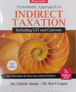 Commercial's Systematic Approach to Indirect Taxation by Girish Ahuja for Dec 2022 Exam
