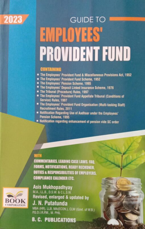 Book Corporation's Guide to Employees' Provident Fund by Asis Mukhopadyay - Edition 2023