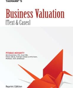 Taxmann's Business Valuation – Text & Cases by Pitabas Mohanty - Reprint Edition 2021