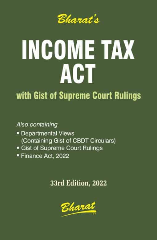Bharat's Income Tax Act With Gist of Supreme Court Rulings (Pocket) - 33rd Edition 2022
