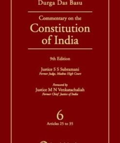 Lexis Nexis’s Commentary on the Constitution of India; Vol 6 ; (Covering Articles 25 to 35) by D D Basu - 9th Edition 2016