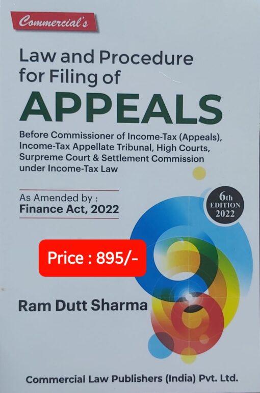 Commercial's Law and procedure of Filing of Appeals by Ram Dutt Sharma - 6th Edition 2022