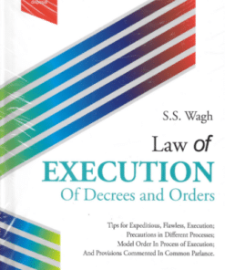 Vinod Publication's Law of Execution of Decrees and Orders by S.S.Wagh - 2nd Edition 2021