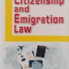 ALH's Citizenship and Immigration Law by Dr. S.R. Myneni - 2nd Edition 2022