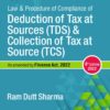 Commercial's Law and Procedure of compliance of Deduction of Tax at Source (TDS) & Collection of Tax at Source (TCS) by Ram Dutt Sharma - 4th Edition 2022