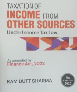 Commercial's Taxation of Income from Other Sources by Ram Dutt Sharma - 5th Edition 2022