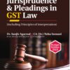 Commercial's Jurisprudence & Pleadings in GST Law by Dr. Sanjiv Agarwal - Budget Edition 2023